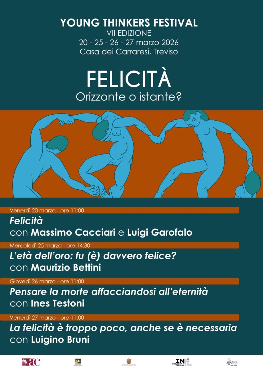 Young Thinkers Festival: Felicit&agrave;. Orizzonte o istante? (SFI Trevigiana) 20-27 marzo
