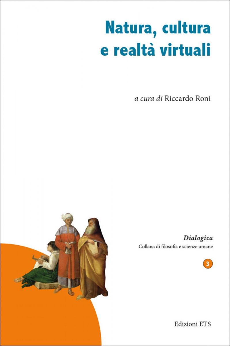 Pubblicato il volume NATURA, CULTURA E REALT&Agrave; VIRTUALI.&nbsp;Atti del Convegno nazionale della Societ&agrave; Filosofica Italiana 2017