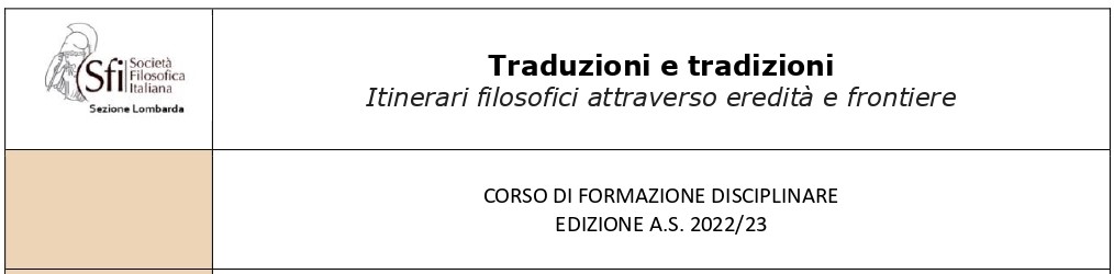 Corso di formazione disciplinare 2022-23: Traduzioni e tradizioni Itinerari filosofici attraverso eredit&agrave; e frontiere