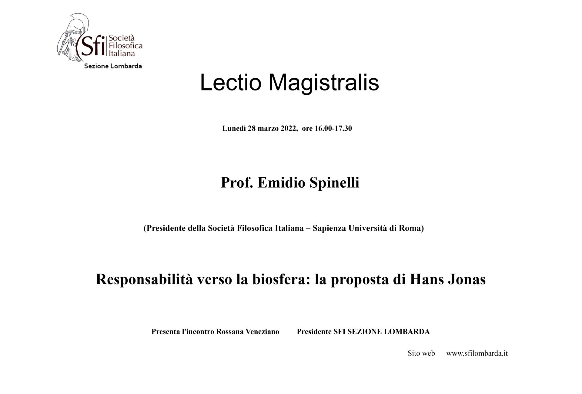 Sfi Lombarda -  RESPONSABILIT&Agrave; VERSO LA BIOSFERA: LA PROPOSTA DI HANS JONAS (Lectio Magistralis del Presidente prof. Emidio Spinelli)