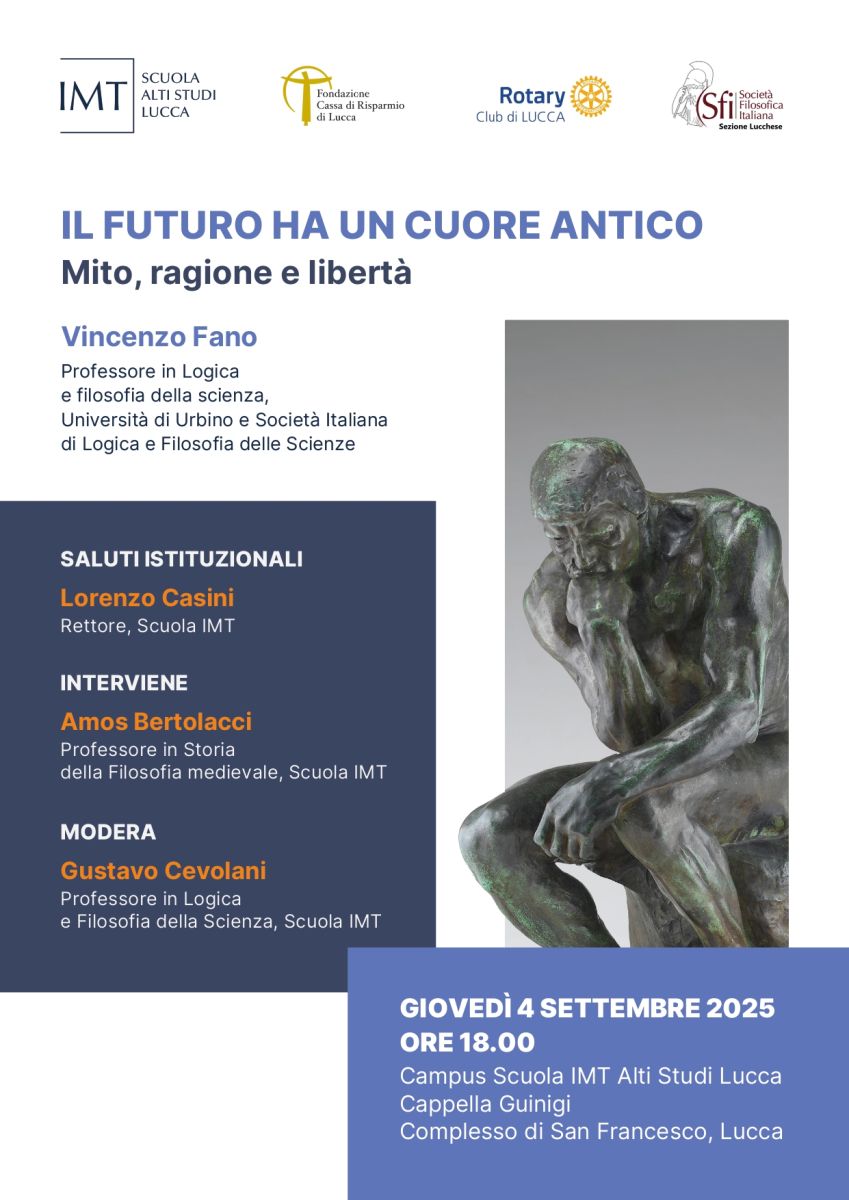 Sezione Lucchese - IL FUTURO HA UN CUORE ANTICO - Mito, ragione e libert&agrave; (Vincenzo Fano)