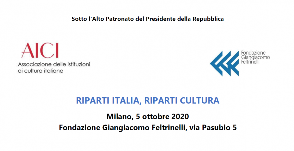 RIPARTI ITALIA, RIPARTI CULTURA - AICI & Fondazione Giangiacomo Feltrinelli