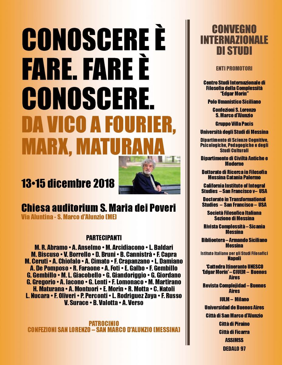 Sezione di Messina - Convegno Internazionale di Studi: Conoscere &egrave; fare. Fare &egrave; conoscere. Da Vico a Fourier, Marx, Maturana